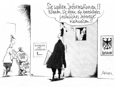 Sie wollen Infomationen!? Können sie den ein berechtigtes Interesse nachweisen!? Karikatur Informationsfreiheitsgesetz